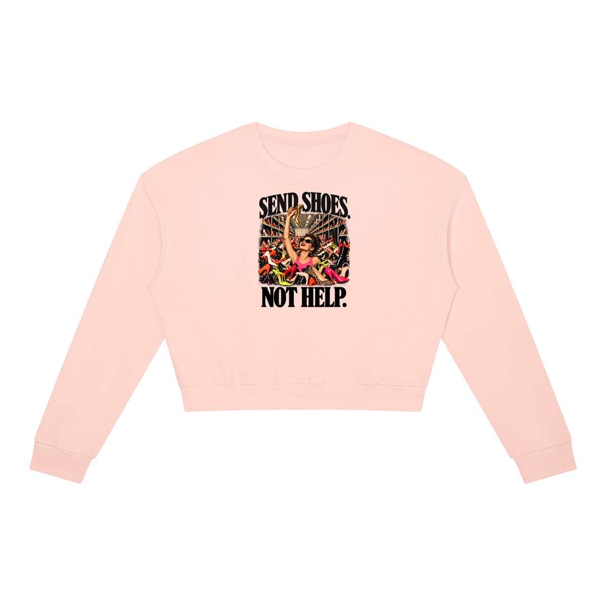 Send Shoes, Not Help Cropped Crewneck